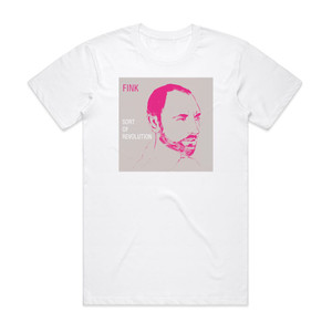Fink Sort Of Revolution Album Cover T-Shirt White Fink Sort Of Revolution Album Cover T-Shirt White