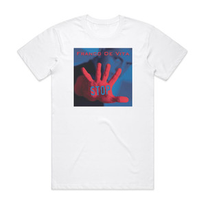 Franco de Vita Stop Album Cover T-Shirt White Franco de Vita Stop Album Cover T-Shirt White