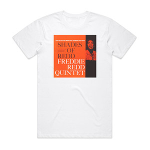 Freddie Redd Shades Of Redd Album Cover T-Shirt White Freddie Redd Shades Of Redd Album Cover T-Shirt White