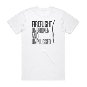 Fireflight Unbroken And Unplugged Album Cover T-Shirt White Fireflight Unbroken And Unplugged Album Cover T-Shirt White