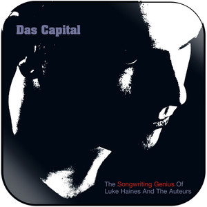 Luke Haines Das Capital The Songwriting Genius Of Luke Haines And The Au Album Cover Sticker Luke Haines Das Capital The Songwriting Genius Of Luke Haines And The Au Album Cover Sticker