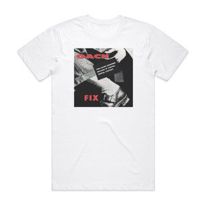 Gack Fix Album Cover T-Shirt White Gack Fix Album Cover T-Shirt White