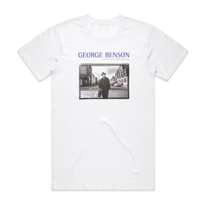 George Benson When Love Comes Calling Album Cover T-Shirt White George Benson When Love Comes Calling Album Cover T-Shirt White