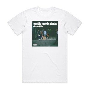 Goldie Lookin Chain Greatest Hits Album Cover T-Shirt White Goldie Lookin Chain Greatest Hits Album Cover T-Shirt White