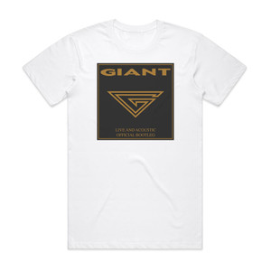 Giant Live Acoustic Official Bootleg Album Cover T-Shirt White Giant Live Acoustic Official Bootleg Album Cover T-Shirt White