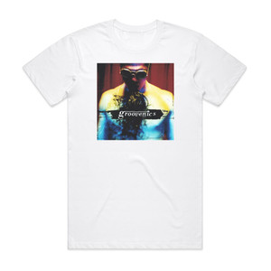 Groovenics Groovenics Album Cover T-Shirt White Groovenics Groovenics Album Cover T-Shirt White