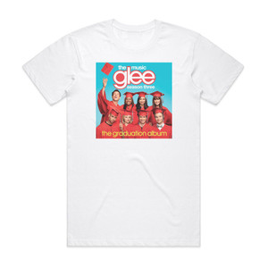 Glee Cast Glee The Music The Graduation Album Album Cover T-Shirt White Glee Cast Glee The Music The Graduation Album Album Cover T-Shirt White