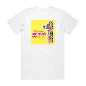 Glee Cast Glee The Music Volume 1 Album Cover T-Shirt White Glee Cast Glee The Music Volume 1 Album Cover T-Shirt White