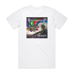 Grailknights Dead Or Alive Album Cover T-Shirt White Grailknights Dead Or Alive Album Cover T-Shirt White