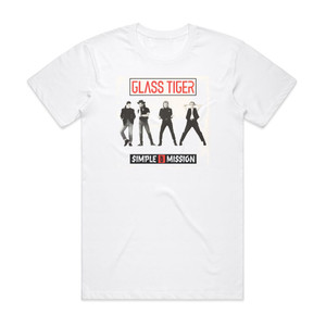 Glass Tiger Simple Mission Album Cover T-Shirt White Glass Tiger Simple Mission Album Cover T-Shirt White