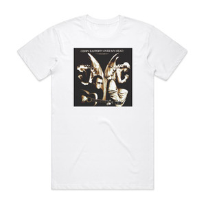 Gerry Rafferty Over My Head Album Cover T-Shirt White Gerry Rafferty Over My Head Album Cover T-Shirt White