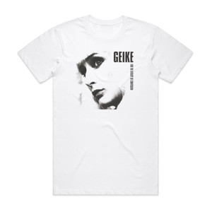 Geike Arnaert For The Beauty Of Confusion Album Cover T-Shirt White