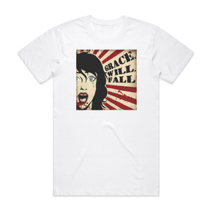 Grace Will Fall Gracewillfall Album Cover T-Shirt White Grace Will Fall Gracewillfall Album Cover T-Shirt White