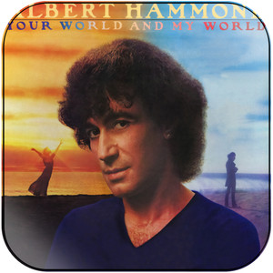 Albert Hammond Your World And My World-1 Album Cover Sticker Albert Hammond Your World And My World-1 Album Cover Sticker