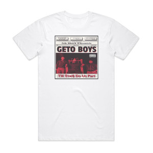 Geto Boys Till Death Do Us Part Album Cover T-Shirt White