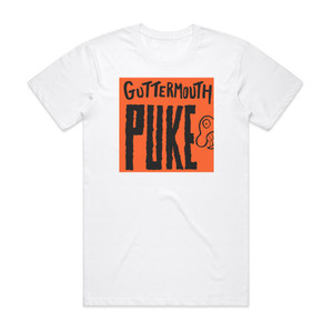 Guttermouth Puke Album Cover T-Shirt White Guttermouth Puke Album Cover T-Shirt White