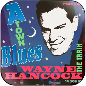 Wayne Hancock A Town Blues Album Cover Sticker