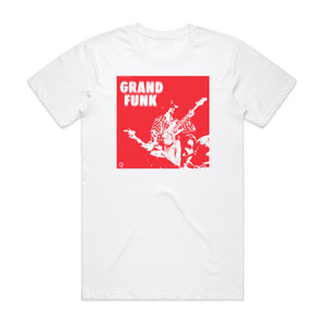 Grand Funk Railroad Grand Funk Album Cover T-Shirt White Grand Funk Railroad Grand Funk Album Cover T-Shirt White
