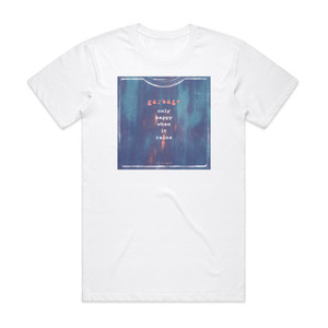 Garbage Only Happy When It Rains 3 Album Cover T-Shirt White Garbage Only Happy When It Rains 3 Album Cover T-Shirt White