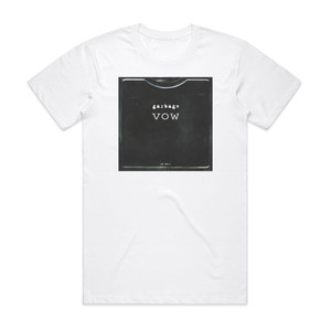 Garbage Vow Album Cover T-Shirt White Garbage Vow Album Cover T-Shirt White