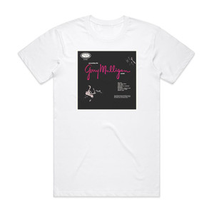 Gerry Mulligan Presenting The Gerry Mulligan Sextet Album Cover T-Shirt White Gerry Mulligan Presenting The Gerry Mulligan Sextet Album Cover T-Shirt White