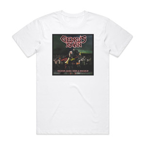 Gengis Khan Gengis Khan Was A Rocker Album Cover T-Shirt White Gengis Khan Gengis Khan Was A Rocker Album Cover T-Shirt White