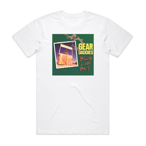 Gear Daddies Billys Live Bait Album Cover T-Shirt White
