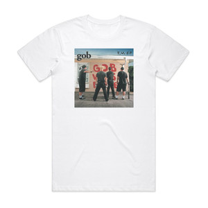 Gob Fu Ep Album Cover T-Shirt White