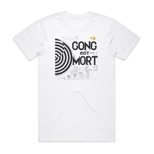Gong Gong Est Mort Album Cover T-Shirt White Gong Gong Est Mort Album Cover T-Shirt White