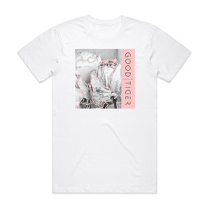 Good Tiger We Will All Be Gone Album Cover T-Shirt White Good Tiger We Will All Be Gone Album Cover T-Shirt White