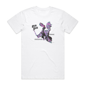 GusGus Crossfade Remixe Album Cover T-Shirt White GusGus Crossfade Remixe Album Cover T-Shirt White