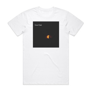 Gene Clark Gene Clark Album Cover T-Shirt White Gene Clark Gene Clark Album Cover T-Shirt White