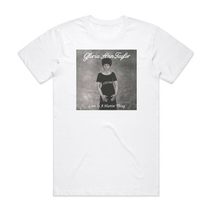 Gloria Ann Taylor Love Is A Hurtin Thing Album Cover T-Shirt White