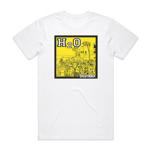 H2O California Album Cover T-Shirt White H2O California Album Cover T-Shirt White