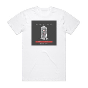 Hollow Front Still Life Re Imagined Album Cover T-Shirt White Hollow Front Still Life Re Imagined Album Cover T-Shirt White