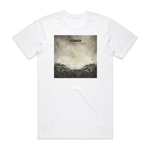 Haujobb Lets Drop Bombs Album Cover T-Shirt White