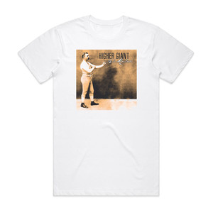 Higher Giant Als Mustache Album Cover T-Shirt White Higher Giant Als Mustache Album Cover T-Shirt White