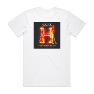 Hocico Los Das Caminando En El Fuego 20 Years Keeping The Blood Boi Album Cover T-Shirt White Hocico Los Das Caminando En El Fuego 20 Years Keeping The Blood Boi Album Cover T-Shirt White