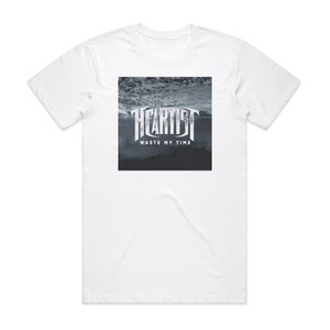 Heartist Waste My Time Album Cover T-Shirt White Heartist Waste My Time Album Cover T-Shirt White