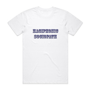 Hagiphonic Sociopath Album Cover T-Shirt White Hagiphonic Sociopath Album Cover T-Shirt White