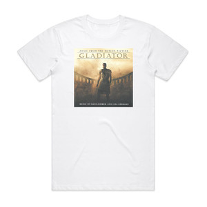 Hans Zimmer Gladiator 1 Album Cover T-Shirt White Hans Zimmer Gladiator 1 Album Cover T-Shirt White