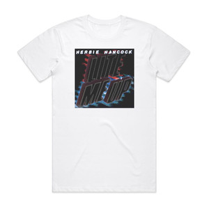 Herbie Hancock Lite Me Up Album Cover T-Shirt White Herbie Hancock Lite Me Up Album Cover T-Shirt White