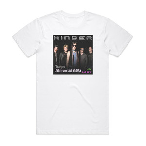 Hinder Live From Las Vegas At The Palms Album Cover T-Shirt White Hinder Live From Las Vegas At The Palms Album Cover T-Shirt White