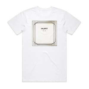 Hurt Vol 2 Album Cover T-Shirt White