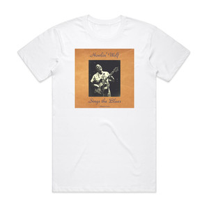 Howlin Wolf Sings The Blues Album Cover T-Shirt White Howlin Wolf Sings The Blues Album Cover T-Shirt White