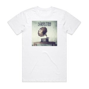 Hamatom Alte Liebe Rostet Nicht Album Cover T-Shirt White Hamatom Alte Liebe Rostet Nicht Album Cover T-Shirt White