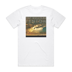 Hot Mulligan Fenton Album Cover T-Shirt White