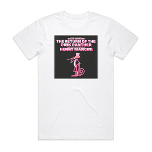 Henry Mancini The Return Of The Pink Panther Album Cover T-Shirt White Henry Mancini The Return Of The Pink Panther Album Cover T-Shirt White