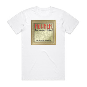 Hohner Da Simmer Dabei Die Grten Partyhits Album Cover T-Shirt White Hohner Da Simmer Dabei Die Grten Partyhits Album Cover T-Shirt White