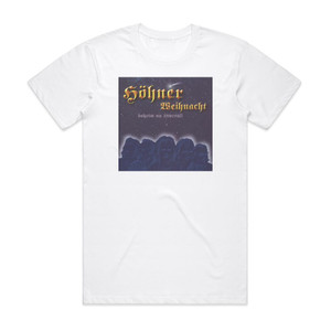 Hohner Hhner Weihnacht Doheim Un Vverall Album Cover T-Shirt White